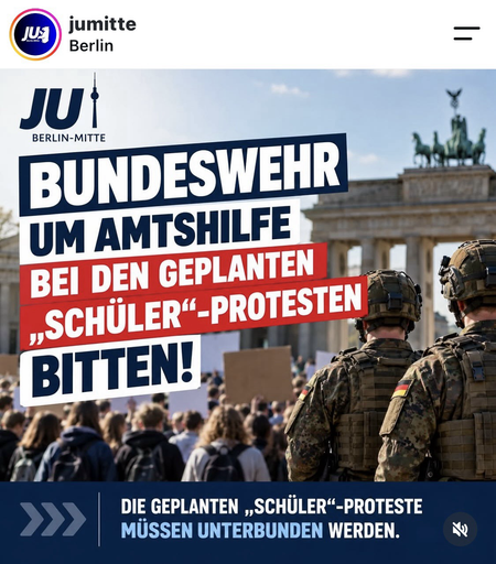 Share-Grafik: JU BERLIN-MITTE BUNDESWEHR UM AMTSHILFE BEI DEN GEPLANTEN SCHÜLER"-PROTESTEN BITTEN! DIE GEPLANTEN „SCHÜLER"-PROTESTE MÜSSEN UNTERBUNDEN WERDEN.